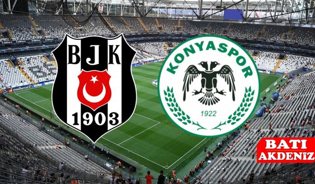 Beşiktaş Konyaspor maçı muhtemel 11'ler belli oldu!