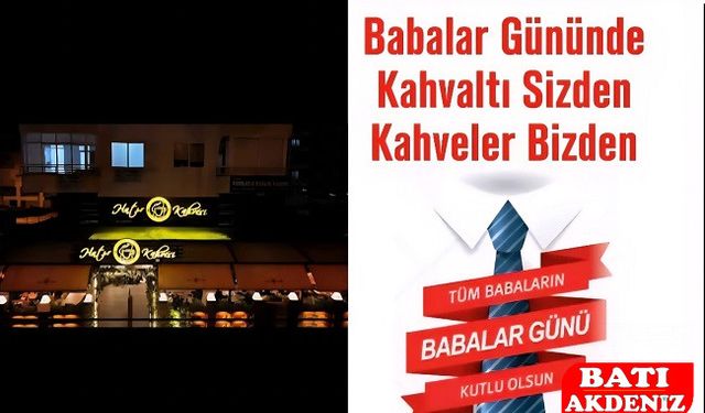 Babalar gününe özel kahvenin en hatırlısı...