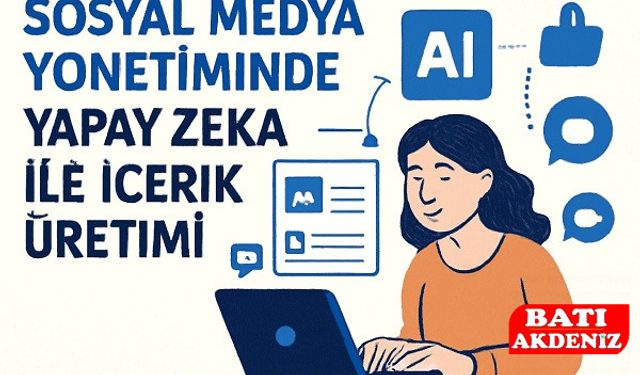 Sosyal Medya Yönetiminde Yapay Zeka ile İçerik Üretimi