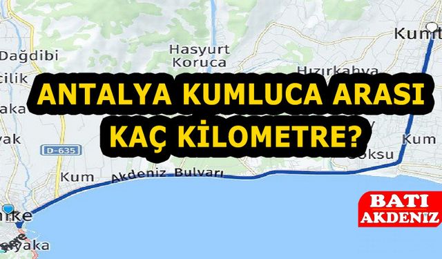 Antalya ile Kumluca arası kaç kilometredir?