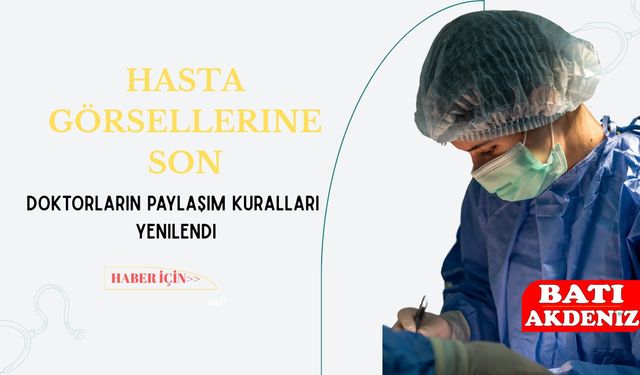 Hasta Görsellerine Son: Doktorların Paylaşım Kuralları Yenilendi