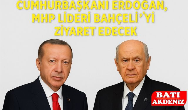 Cumhurbaşkanı Erdoğan, MHP Lideri Bahçeli’yi Ziyaret Edecek