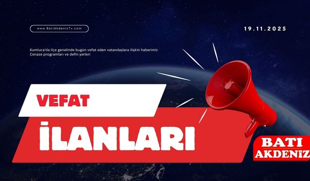 Kumluca’da Bugün Vefat Edenler