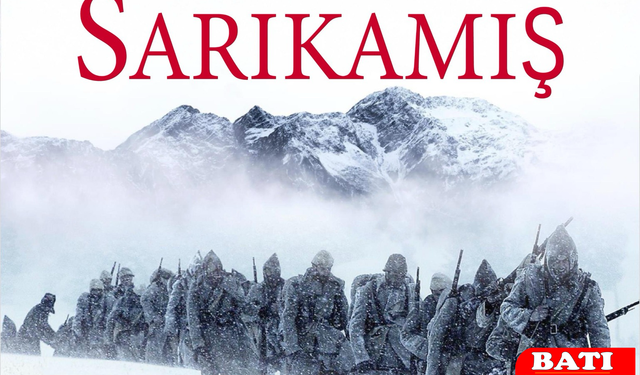 Sarıkamış’ta Donan Kahramanlar...