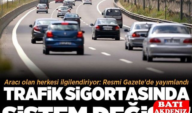 Aracı Olan Herkesi İlgilendiriyor! Trafik Sigortasında Sistem Değişti