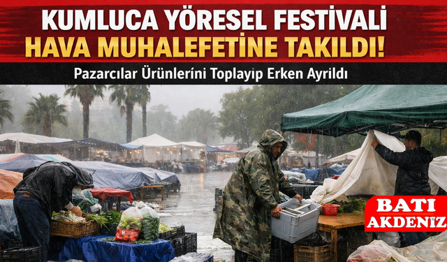 Kumluca Yöresel Festivali Hava Muhalefetine Takıldı