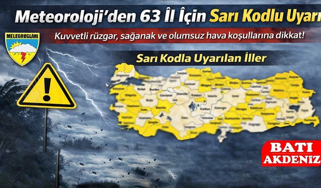 Meteoroloji’den Antalya Dahil 63 İl İçin Sarı Kodlu Uyarı