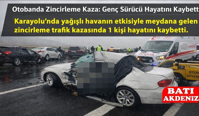 Aydın–Denizli Yolunda Zincirleme Kaza: Genç Sürücü Hayatını Kaybetti