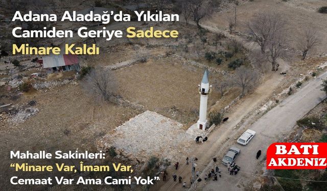 Yıkılan Camiden Geriye Sadece Minare Kaldı