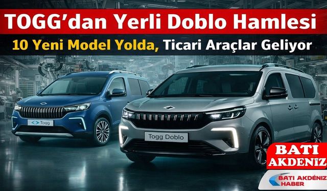 TOGG’dan Yerli Doblo Hamlesi: 10 Yeni Model Yolda, Ticari Araçlar Geliyor