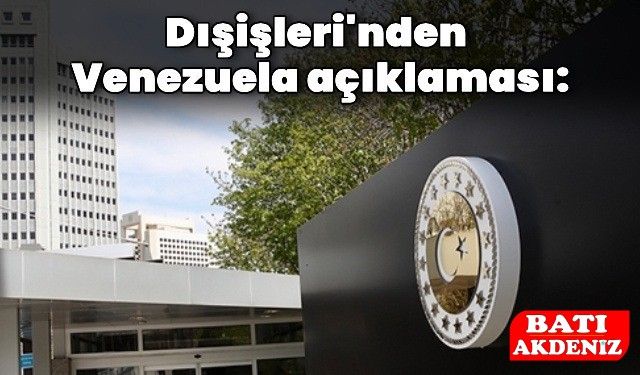 Türkiye’den ABD’nin Venezuela Operasyonuna İlk Tepki