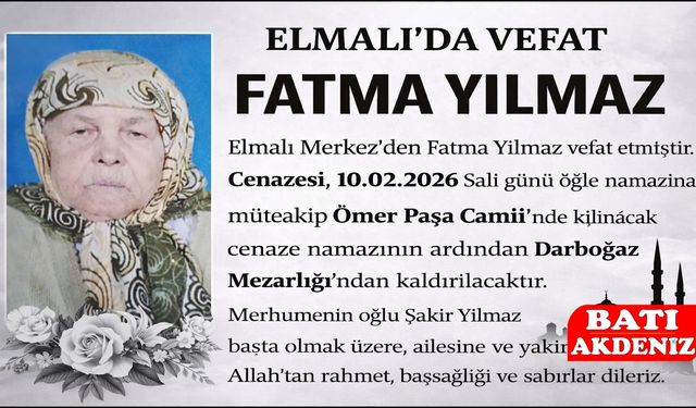 Antalya Elmalı'da Fatma Yılmaz vefat etti