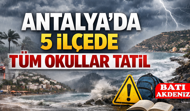5 ilçede Okullar tatil edildi