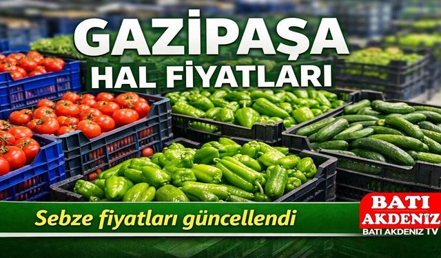 Gazipaşa Halinde Sebze Fiyatları Güncellendi