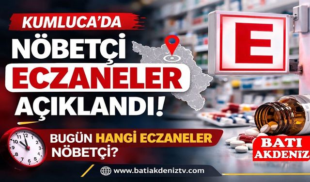 Kumluca Nöbetçi Eczaneler | 9 Mart 2026 Kumluca’da Hangi Eczaneler Nöbetçi?