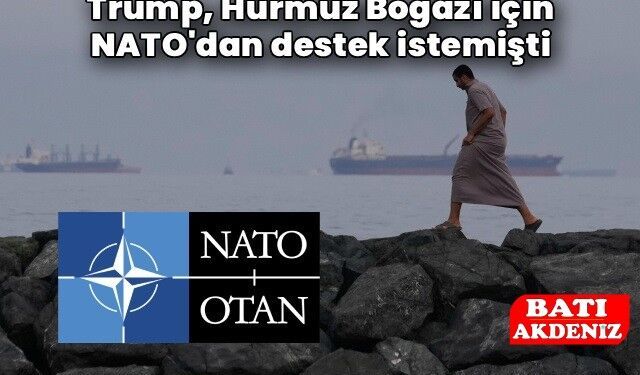 Trump’ın Hürmüz Boğazı Çağrısına NATO’dan Soğuk Yanıt: Almanya, İngiltere, İtalya ve Yunanistan Mesafeli Durdu
