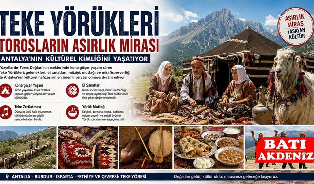 Teke Yörükleri: Torosların Asırlık Mirası Antalya'nın Kültürel Kimliğini Yaşatıyor