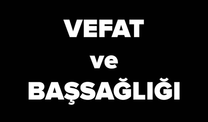 Antalya’da 3 Ağustos 2025 Tarihinde Vefat Edenler