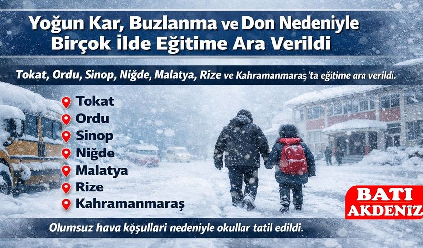 Yoğun Kar, Buzlanma ve Don Nedeniyle Birçok İlde Eğitime Ara Verildi