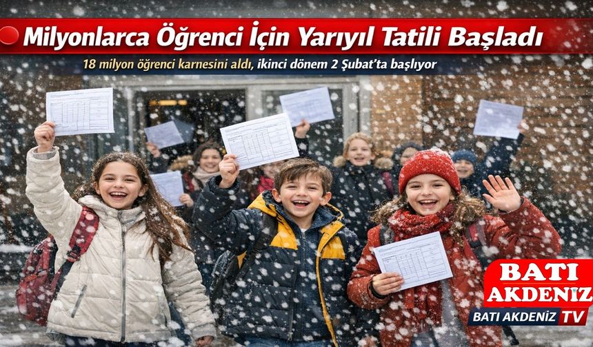 Milyonlarca Öğrenci İçin Yarıyıl Tatili Başladı