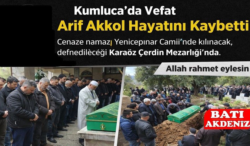 Kumluca'da Arif Akkol Hayatını Kaybetti