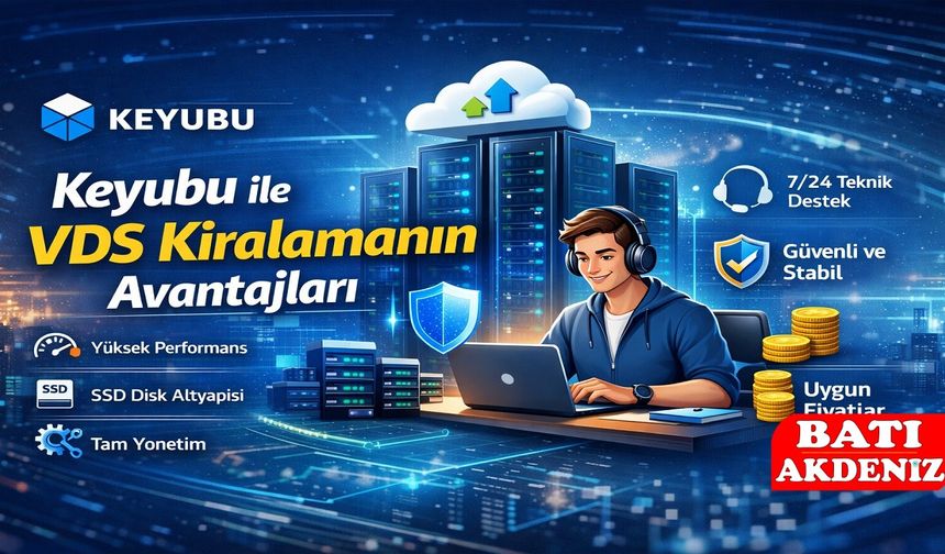 Keyubu ile VDS Kiralamanın Avantajları
