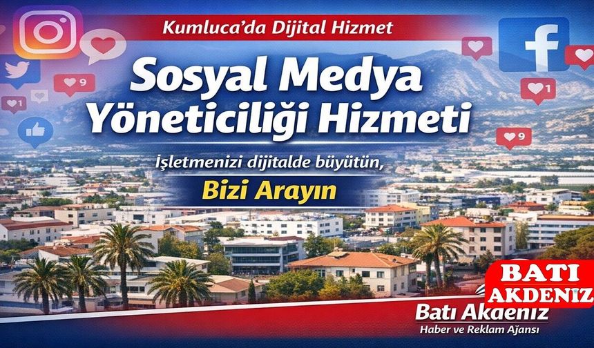 Kumluca’da Sosyal Medya Yöneticiliği Hizmetiyle İşletmeler Dijitalde Güçleniyor