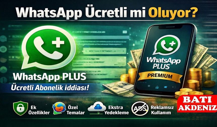 WhatsApp Ücretli mi Oluyor? “WhatsApp Plus” İddiası Gündemde