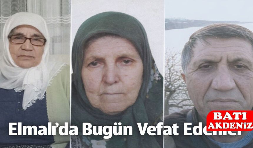 Elmalı’da Bugün Vefat Edenler – 18 Nisan 2026 Cenaze İlanları