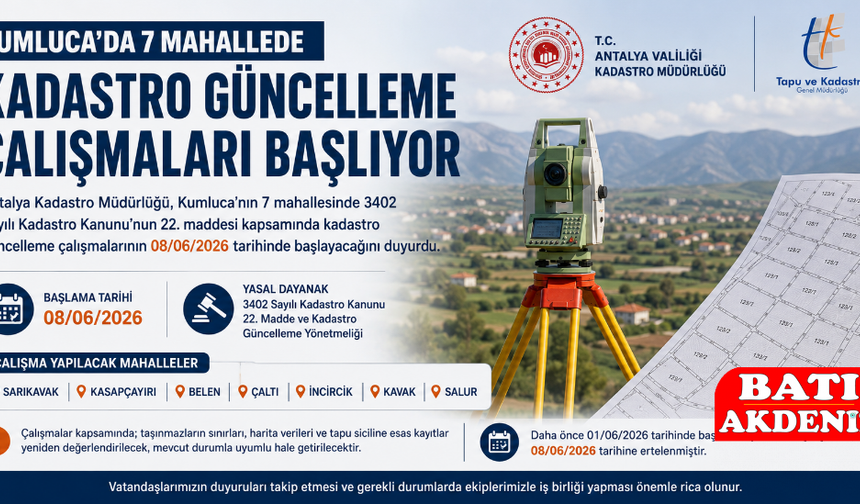 Kumluca’da 7 Mahallede Kadastro Güncelleme Çalışmaları Başlıyor