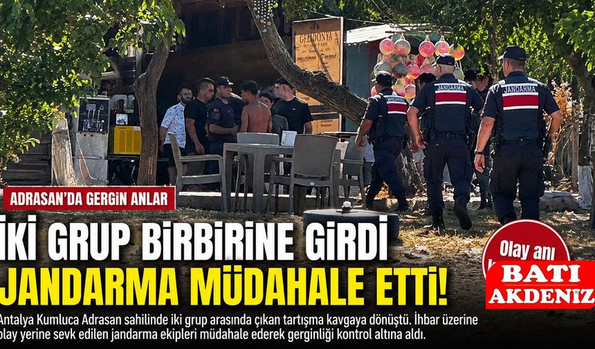 Adrasan'da Gergin Anlar: İki Grup Birbirine Girdi, Jandarma Müdahale Etti
