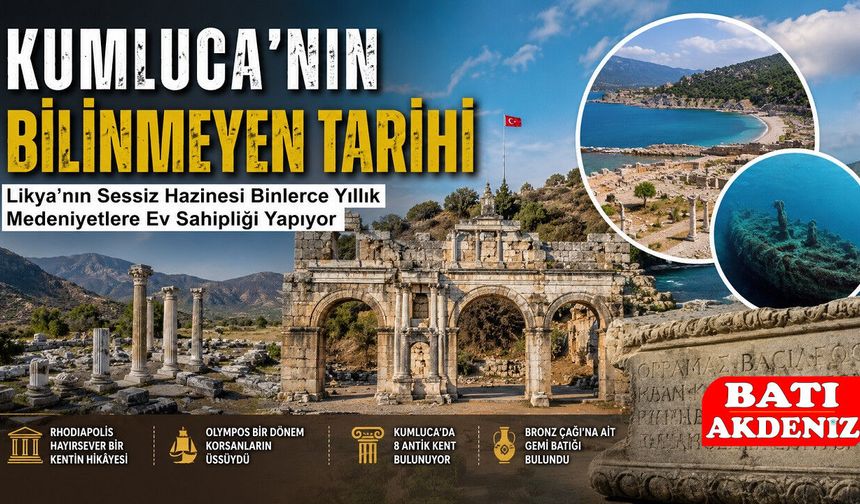 Kumluca'nın Bilinmeyen Tarihi: Likya'nın Sessiz Hazinesi Binlerce Yıllık Medeniyetlere Ev Sahipliği Yapıyor